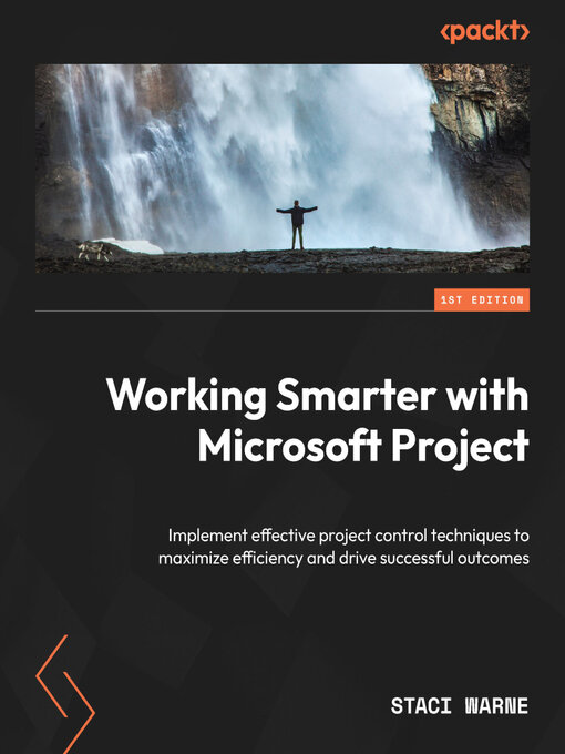 Title details for Working Smarter with Microsoft Project by Staci Warne - Available